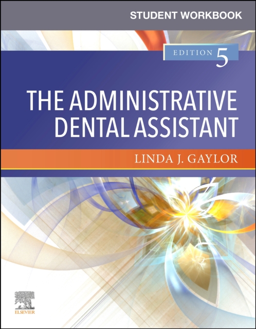 Student Workbook for The Administrative Dental Assistant E-Book, EPUB eBook
