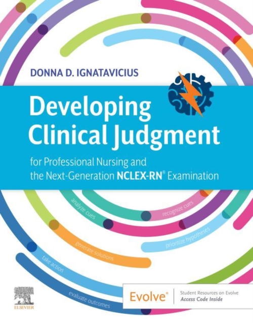 Developing Clinical Judgment : for Professional Nursing and the Next-Generation NCLEX-RN(R) Examination, EPUB eBook