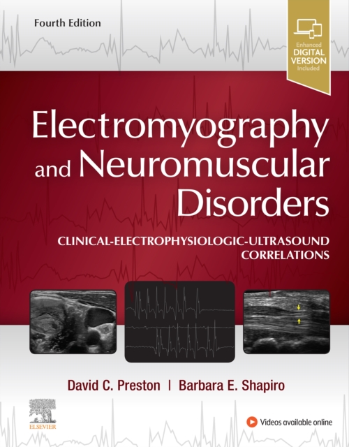 Electromyography and Neuromuscular Disorders E-Book : Clinical-Electrophysiologic-Ultrasound Correlations, EPUB eBook