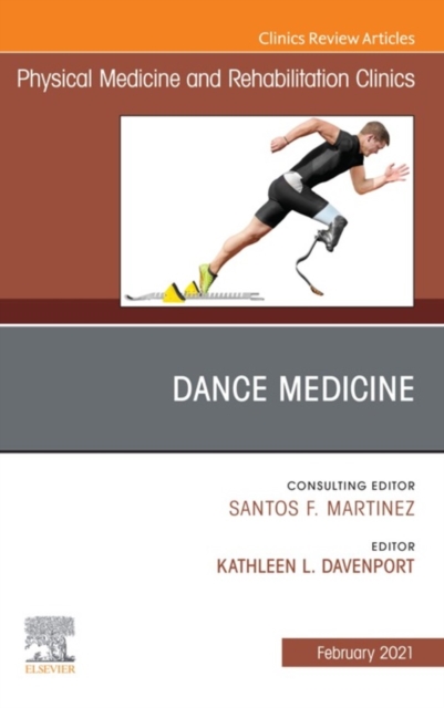 Dance Medicine, An Issue of Physical Medicine and Rehabilitation Clinics of North America, EPUB eBook