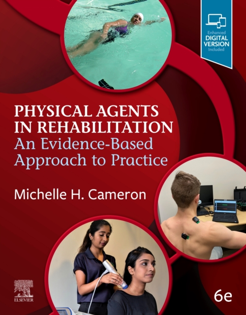Physical Agents in Rehabilitation : An Evidence-Based Approach to Practice, Paperback / softback Book