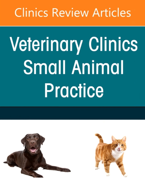 Forelimb Lameness, An Issue of Veterinary Clinics of North America: Small Animal Practice : Volume 51-2, Hardback Book