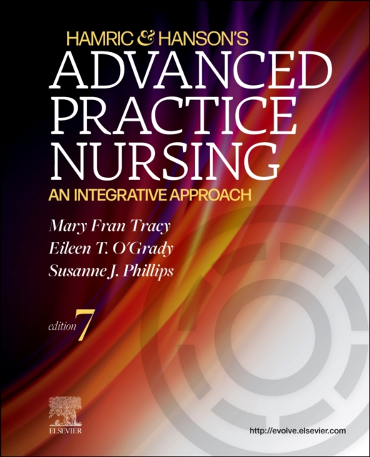 Hamric & Hanson's Advanced Practice Nursing : An Integrative Approach, Paperback / softback Book