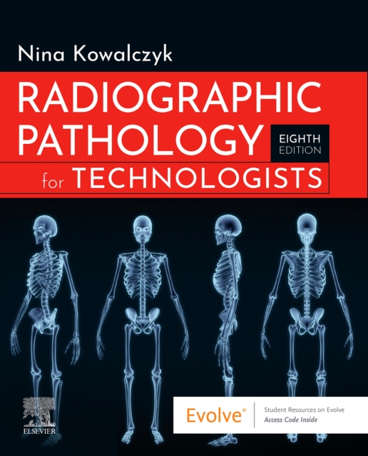 Radiographic Pathology for Technologists, E-Book : Radiographic Pathology for Technologists, E-Book, EPUB eBook