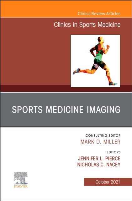 Sports Medicine Imaging, An Issue of Clinics in Sports Medicine, E-Book : Sports Medicine Imaging, An Issue of Clinics in Sports Medicine, E-Book, PDF eBook