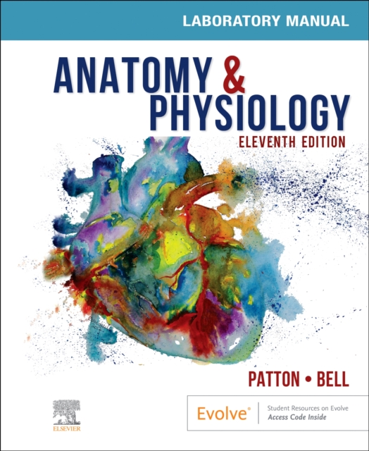 Anatomy & Physiology Laboratory Manual and E-Labs E-Book : Anatomy & Physiology Laboratory Manual and E-Labs E-Book, EPUB eBook