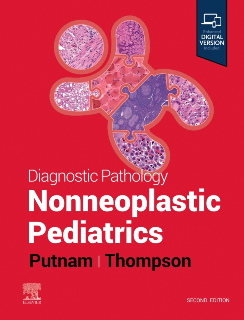 Diagnostic Pathology: Nonneoplastic Pediatrics, Hardback Book