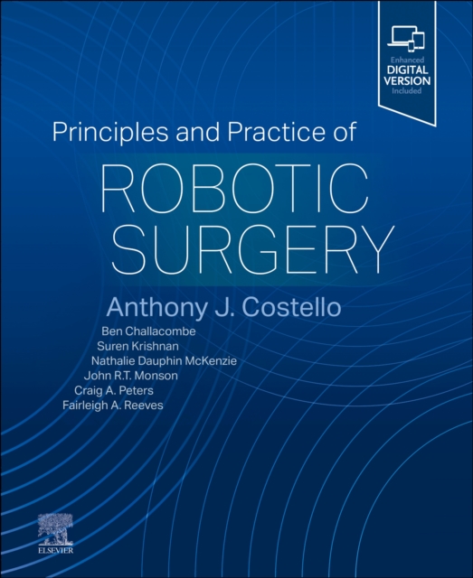 Principles and Practice of Robotic Surgery, Hardback Book