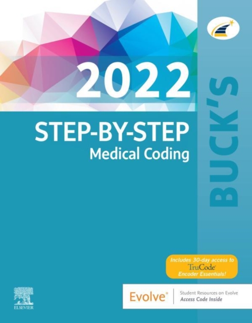 Buck's Step-by-Step Medical Coding, 2022 Edition - E-Book : Buck's Step-by-Step Medical Coding, 2022 Edition - E-Book, EPUB eBook