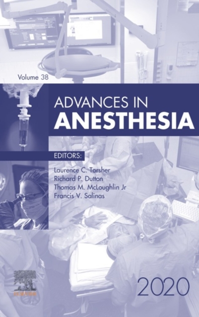 Advances in Anesthesia, E-Book 2020 : Advances in Anesthesia, E-Book 2020, EPUB eBook