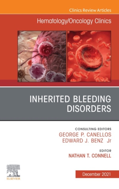 Inherited Bleeding Disorders, An Issue of Hematology/Oncology Clinics of North America, E-Book : Inherited Bleeding Disorders, An Issue of Hematology/Oncology Clinics of North America, E-Book, EPUB eBook