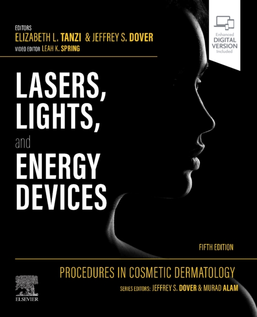 Procedures in Cosmetic Dermatology: Lasers, Lights, and Energy Devices, Hardback Book