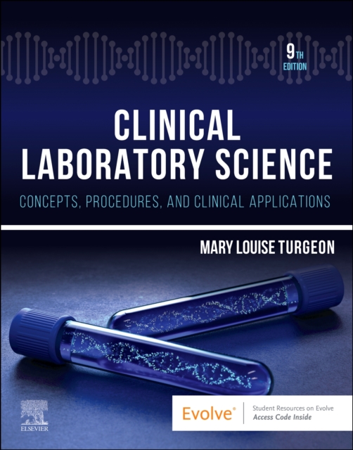 Clinical Laboratory Science : Concepts, Procedures, and Clinical Applications, Paperback / softback Book