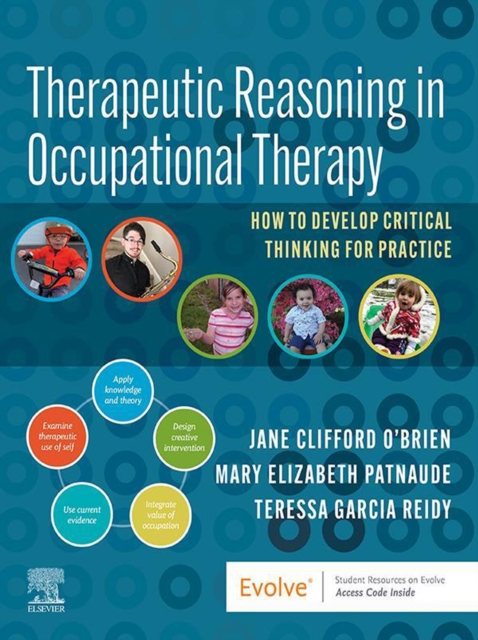 Therapeutic Reasoning in Occupational Therapy - E-Book : Therapeutic Reasoning in Occupational Therapy - E-Book, EPUB eBook