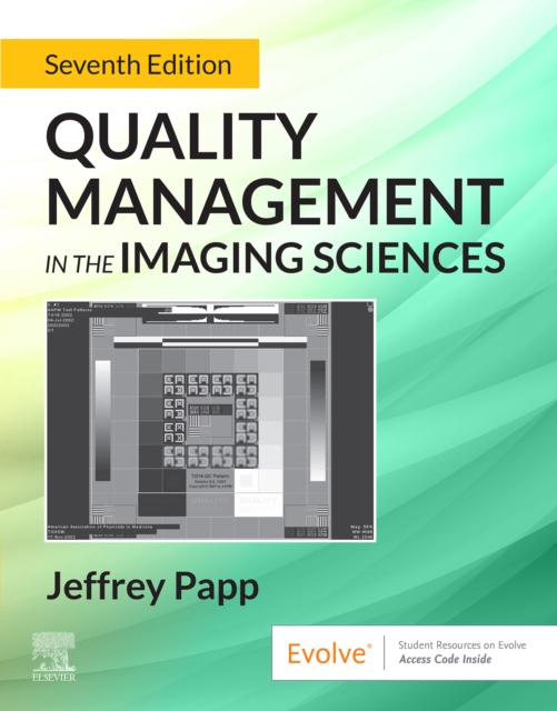 Quality Management in the Imaging Sciences - E-Book : Quality Management in the Imaging Sciences - E-Book, EPUB eBook