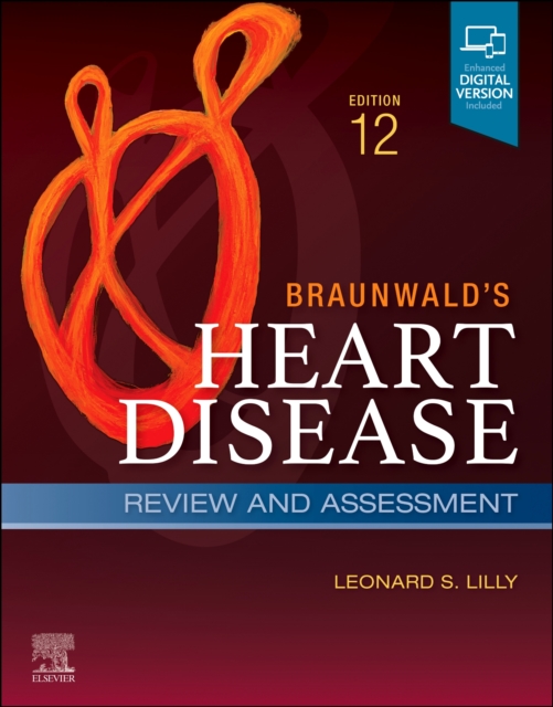 Braunwald's Heart Disease Review and Assessment : A Companion to Braunwald's Heart Disease, Paperback / softback Book