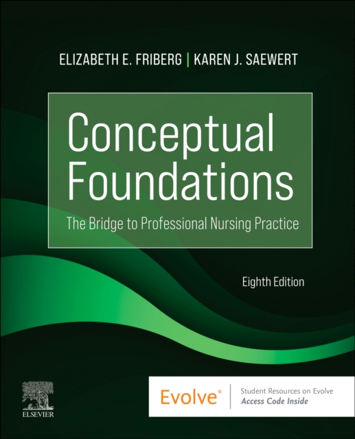 Conceptual Foundations : The Bridge to Professional Nursing Practice, Paperback / softback Book