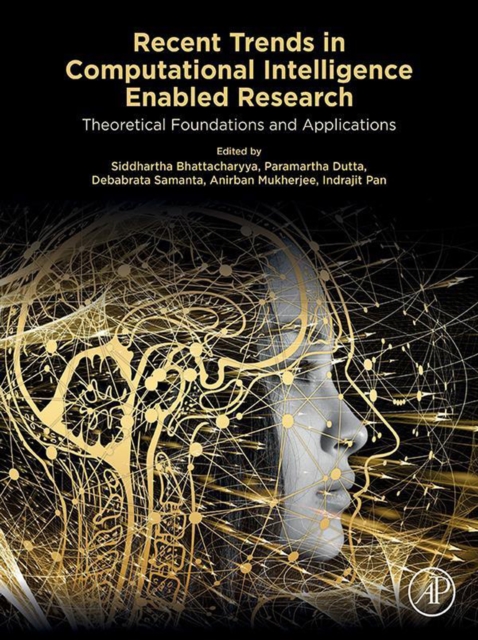 Recent Trends in Computational Intelligence Enabled Research : Theoretical Foundations and Applications, EPUB eBook