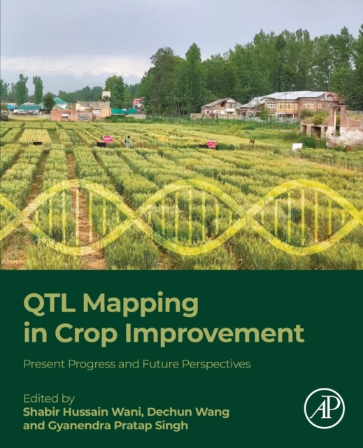QTL Mapping in Crop Improvement : Present Progress and Future Perspectives, Paperback / softback Book
