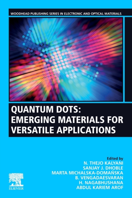 Quantum Dots : Emerging Materials for Versatile Applications, Paperback / softback Book