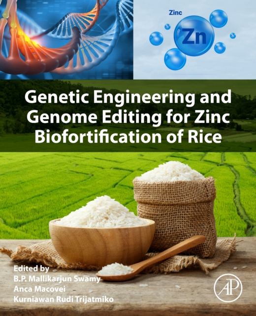 Genetic Engineering and Genome Editing for Zinc Biofortification of Rice, Paperback / softback Book
