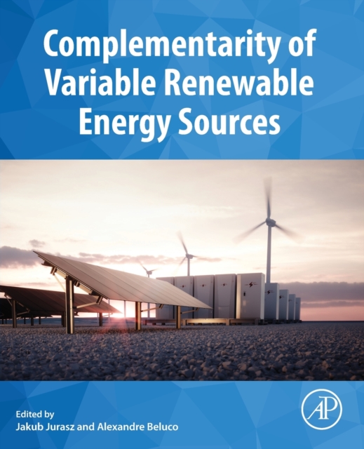 Complementarity of Variable Renewable Energy Sources, Paperback / softback Book