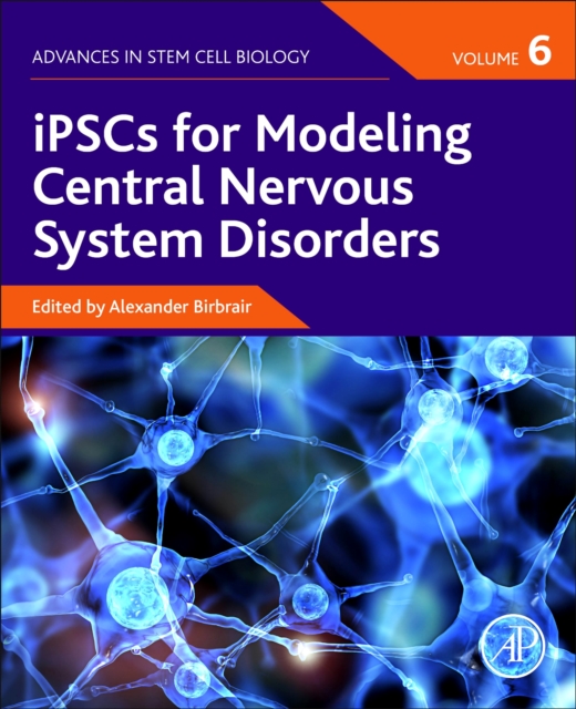 iPSCs for Modeling Central Nervous System Disorders, Volume 6, EPUB eBook