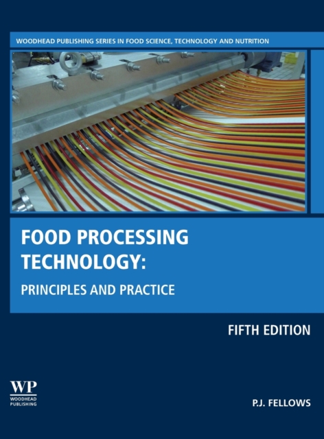 Food Processing Technology : Principles and Practice, Hardback Book