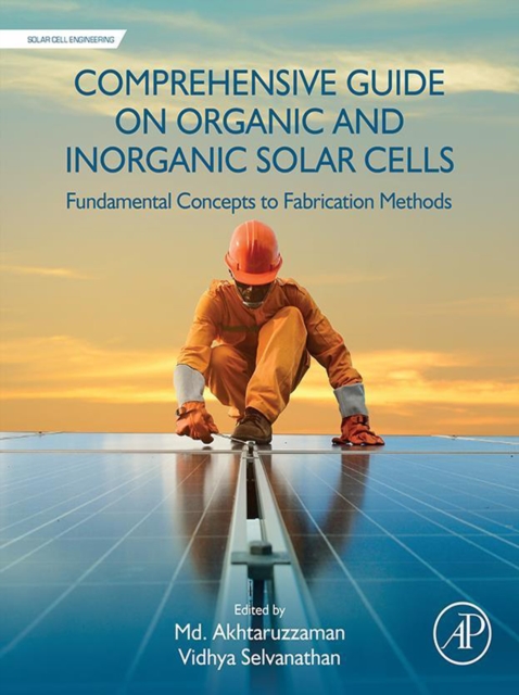 Comprehensive Guide on Organic and Inorganic Solar Cells : Fundamental Concepts to Fabrication Methods, EPUB eBook