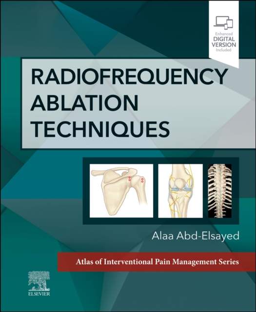 Radiofrequency Ablation Techniques : A Volume in the Atlas of Interventional Techniques Series, Hardback Book