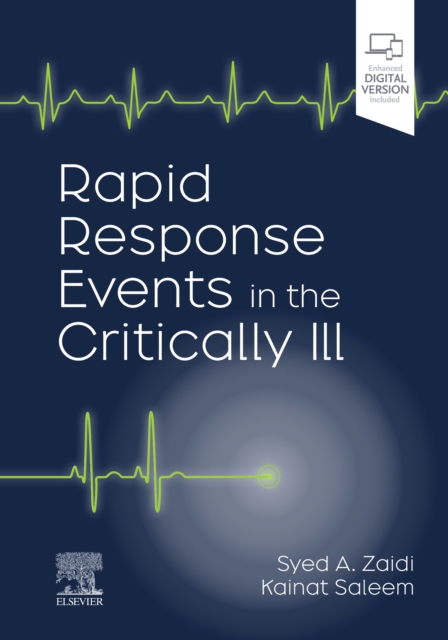 Rapid Response Events in the Critically Ill : A Case-Based Approach to Inpatient Medical Emergencies, Hardback Book