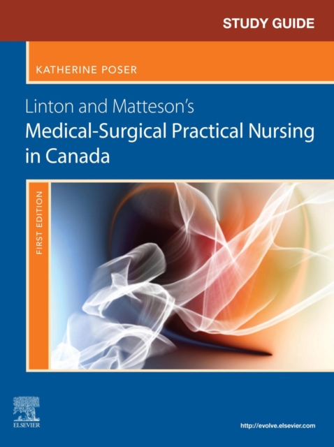 Study Guide for Linton and Matteson's Medical-Surgical Practical Nursing in Canada - E-Book : Study Guide for Linton and Matteson's Medical-Surgical Practical Nursing in Canada - E-Book, EPUB eBook
