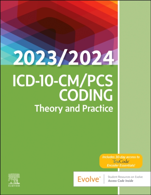 ICD-10-CM/PCS Coding: Theory and Practice, 2023/2024 Edition, Paperback / softback Book