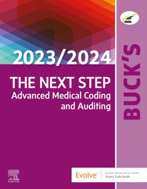 Buck's The Next Step: Advanced Medical Coding and Auditing, 2023/2024 Edition - E-Book : Buck's The Next Step: Advanced Medical Coding and Auditing, 2023/2024 Edition - E-Book, EPUB eBook