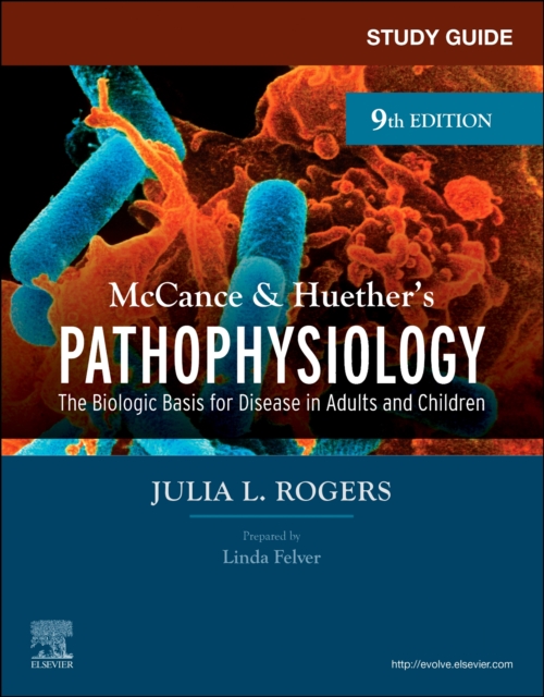 Study Guide for McCance & Huether's Pathophysiology : The Biological Basis for Disease in Adults and Children, Paperback / softback Book