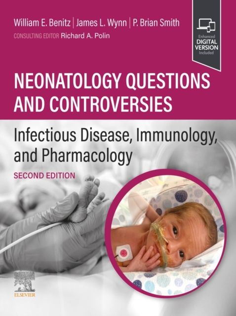 Neonatology Questions and Controversies: Infectious Disease, Immunology, and Pharmacology, EPUB eBook