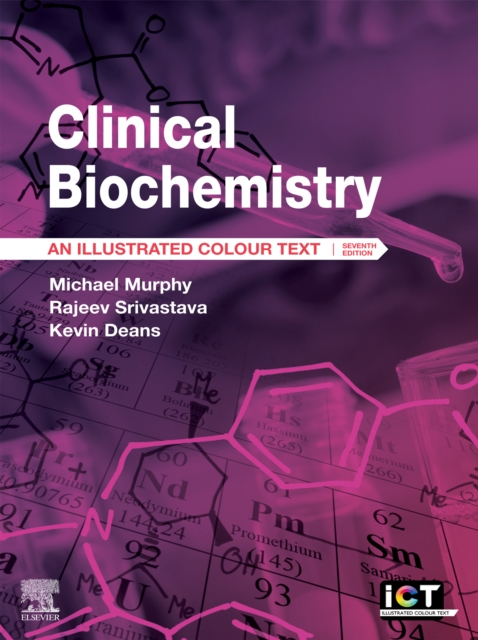 Clinical Biochemistry - E-Book : An Illustrated Colour Text, EPUB eBook