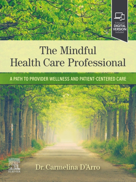 The Mindful Health Care Professional : The Mindful Health Care Professional - E-Book, EPUB eBook