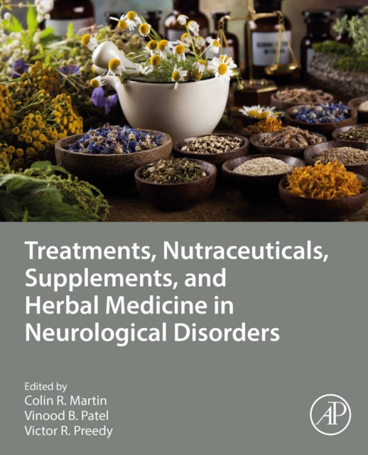 Treatments, Nutraceuticals, Supplements, and Herbal Medicine in Neurological Disorders, EPUB eBook