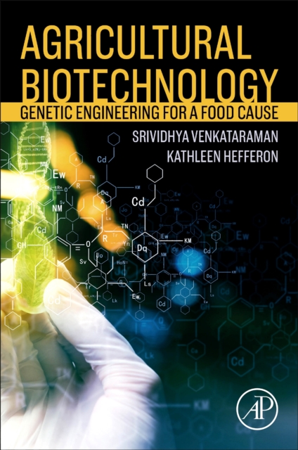 Agricultural Biotechnology : Genetic Engineering for a Food Cause, Paperback / softback Book