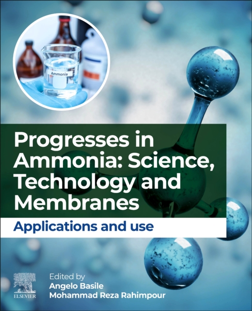 Progresses in Ammonia: Science, Technology and Membranes : Applications and use, Paperback / softback Book