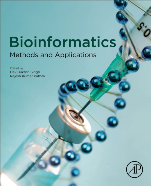 Bioinformatics : Methods and Applications, Paperback / softback Book