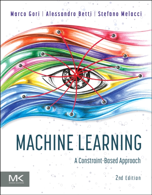 Machine Learning : A Constraint-Based Approach, Paperback / softback Book