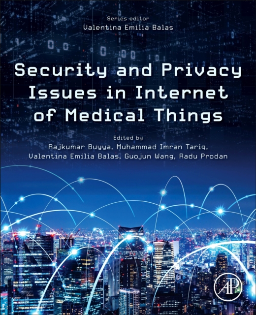 Security and Privacy Issues in Internet of Medical Things, Paperback / softback Book