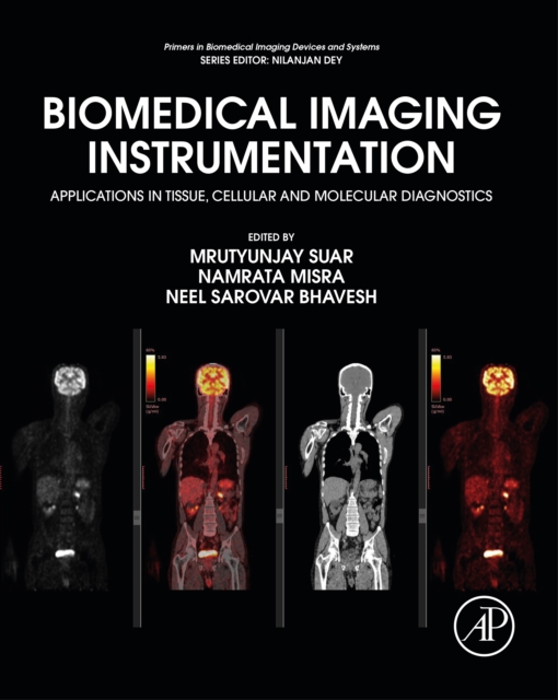 Biomedical Imaging Instrumentation : Applications in Tissue, Cellular and Molecular Diagnostics, EPUB eBook