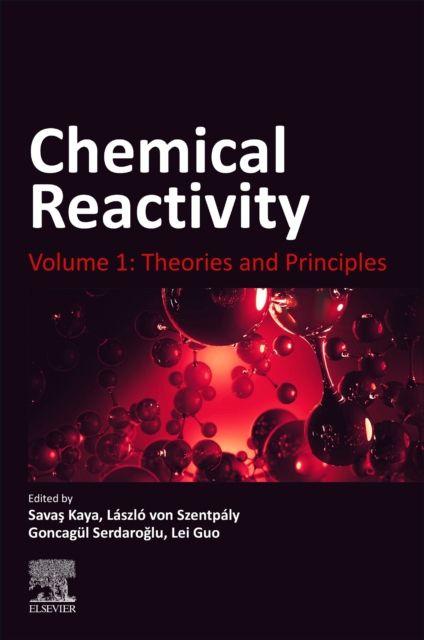 Chemical Reactivity : Volume 1: Theories and Principles, Paperback / softback Book