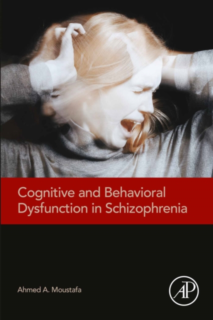 Cognitive and Behavioral Dysfunction in Schizophrenia, EPUB eBook
