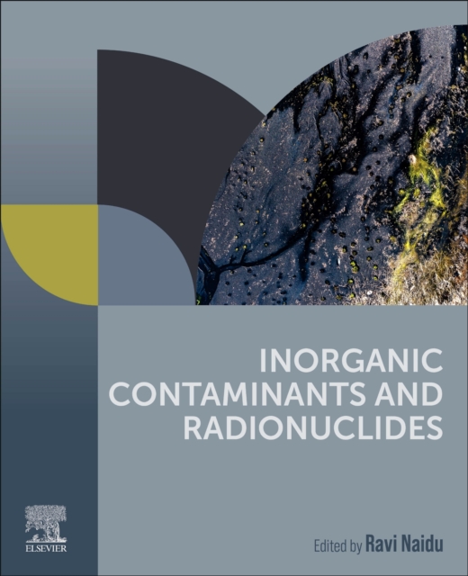 Inorganic Contaminants and Radionuclides, Paperback / softback Book