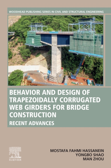 Behavior and Design of Trapezoidally Corrugated Web Girders for Bridge Construction : Recent Advances, EPUB eBook