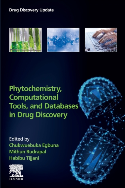 Phytochemistry, Computational Tools, and Databases in Drug Discovery, Paperback / softback Book